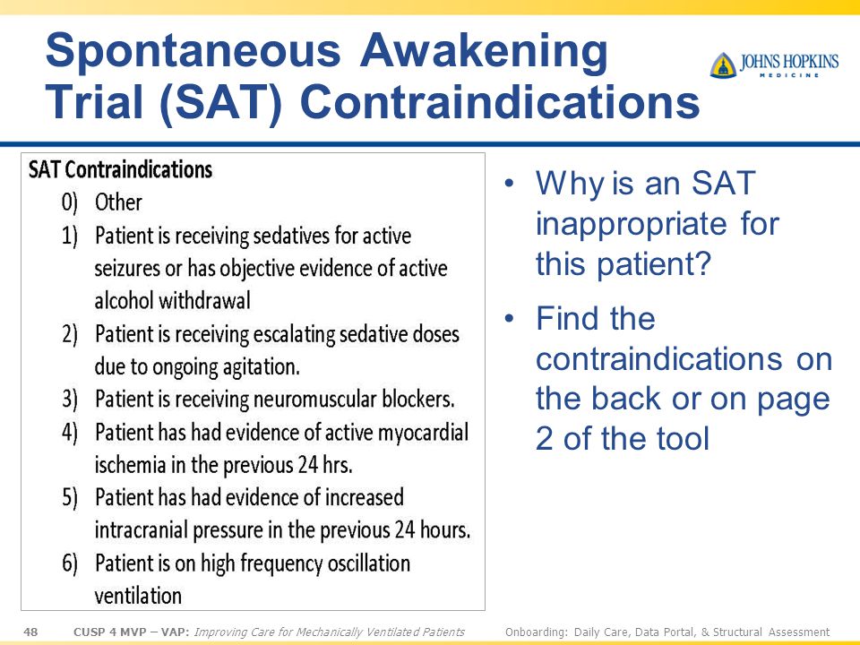 Spontaneous Awakening Trial (SAT) Contraindications