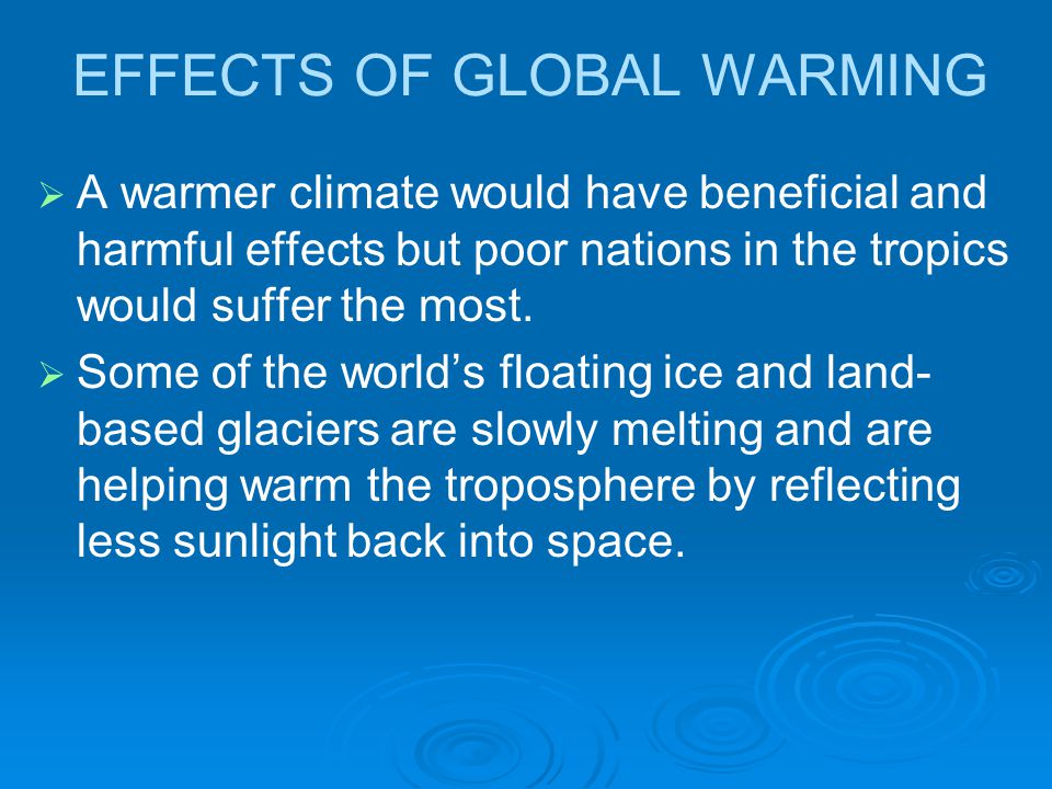 EFFECTS OF GLOBAL WARMING