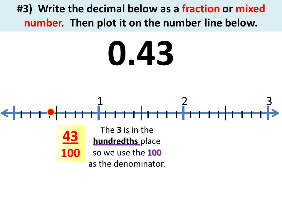 #3) Write the decimal below as a fraction or mixed number