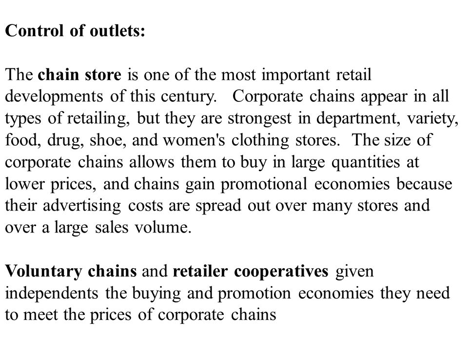 Retailing : Formats Control of outlets: