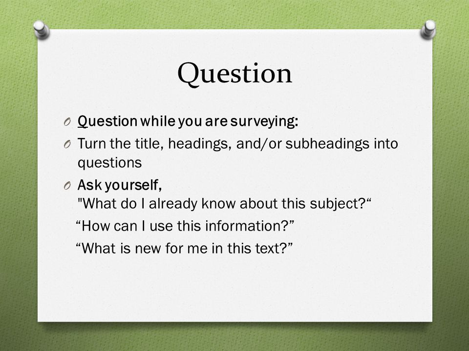 Question Question while you are surveying: