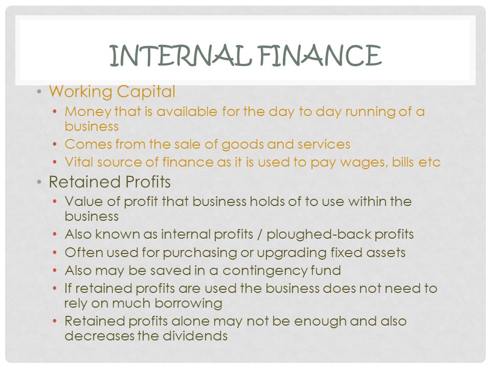 Internal Finance Working Capital Retained Profits