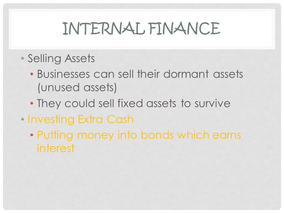 Internal Finance Selling Assets