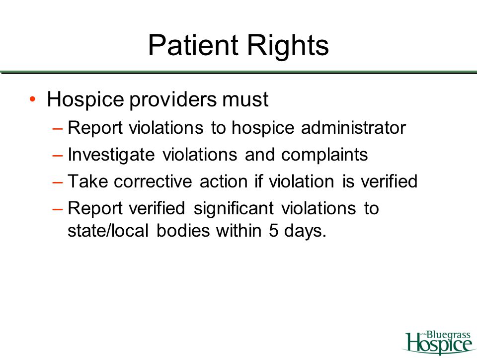 Patient Rights Hospice providers must