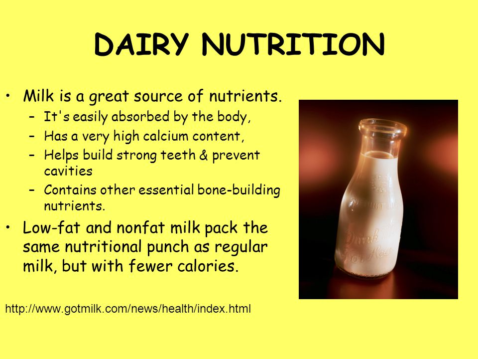DAIRY NUTRITION Milk is a great source of nutrients.