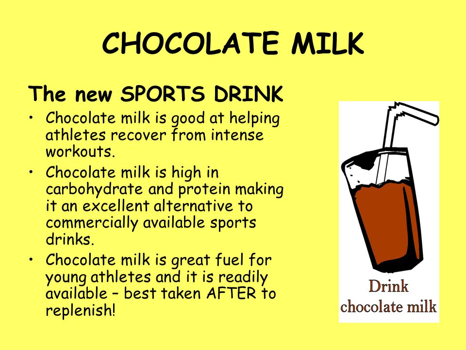 CHOCOLATE MILK The new SPORTS DRINK