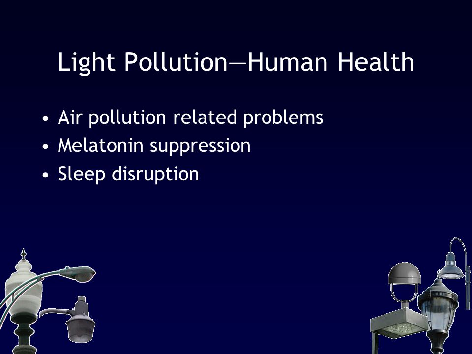 Light Pollution—Human Health