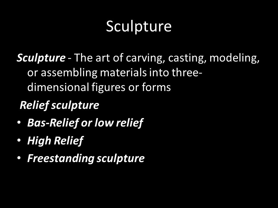 Types Of Sculpture Ppt Video Online Download The appearance of such statues may include sculpture of a figurine, a bust, a statue, or a sculptural group. types of sculpture ppt video online
