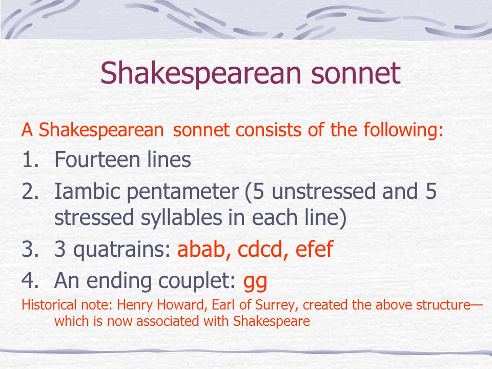 Shakespearean sonnet Fourteen lines
