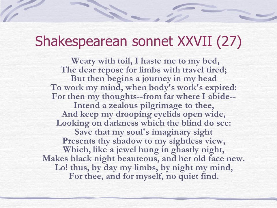 Shakespearean sonnet XXVII (27)