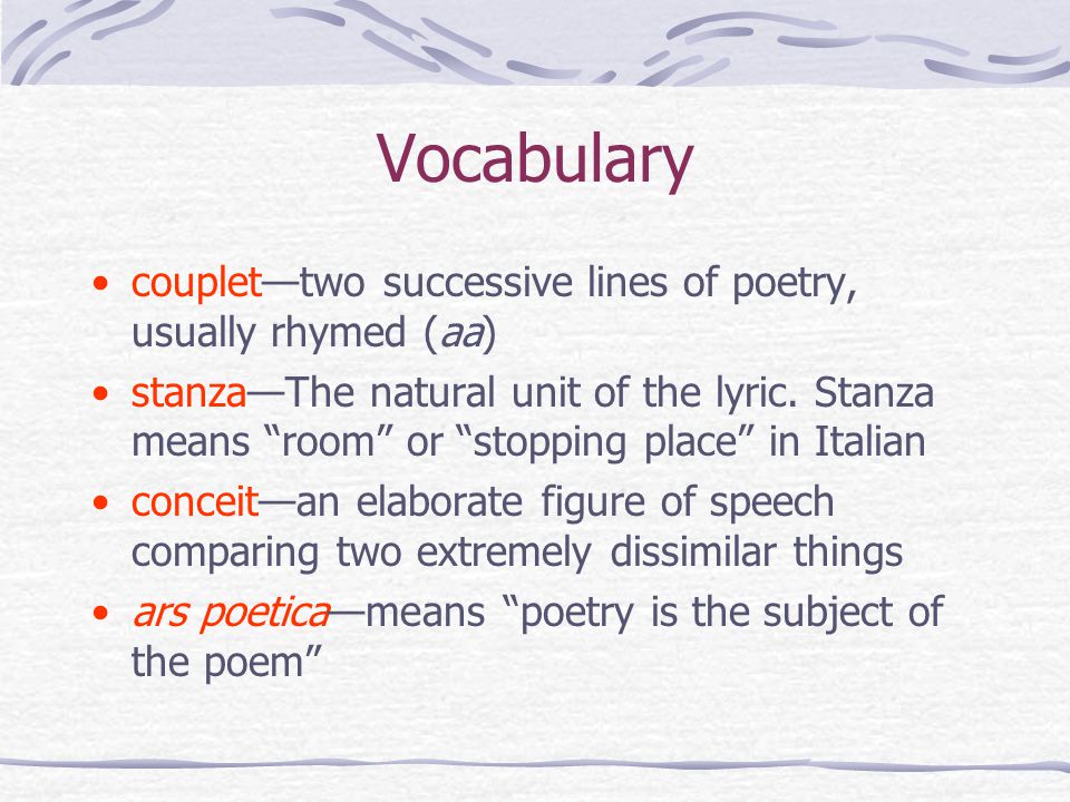 Vocabulary couplet—two successive lines of poetry, usually rhymed (aa)