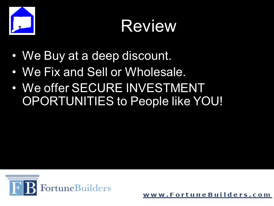 Review We Buy at a deep discount. We Fix and Sell or Wholesale.