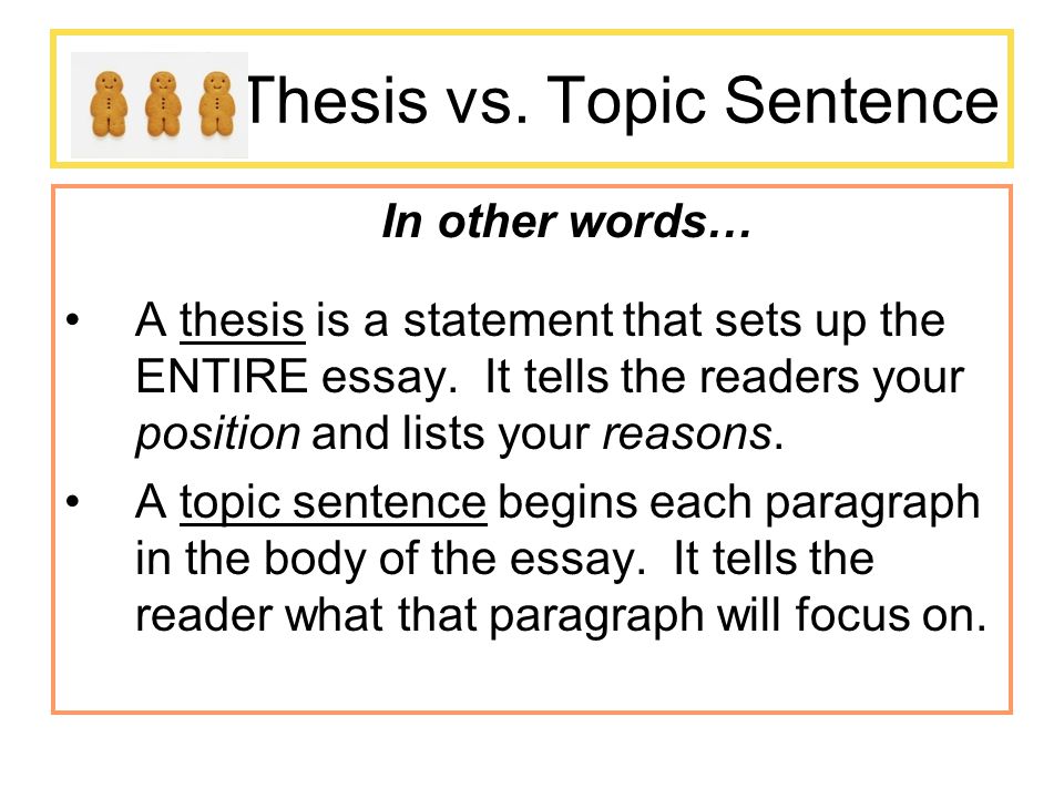 Thesis vs. Topic Sentence