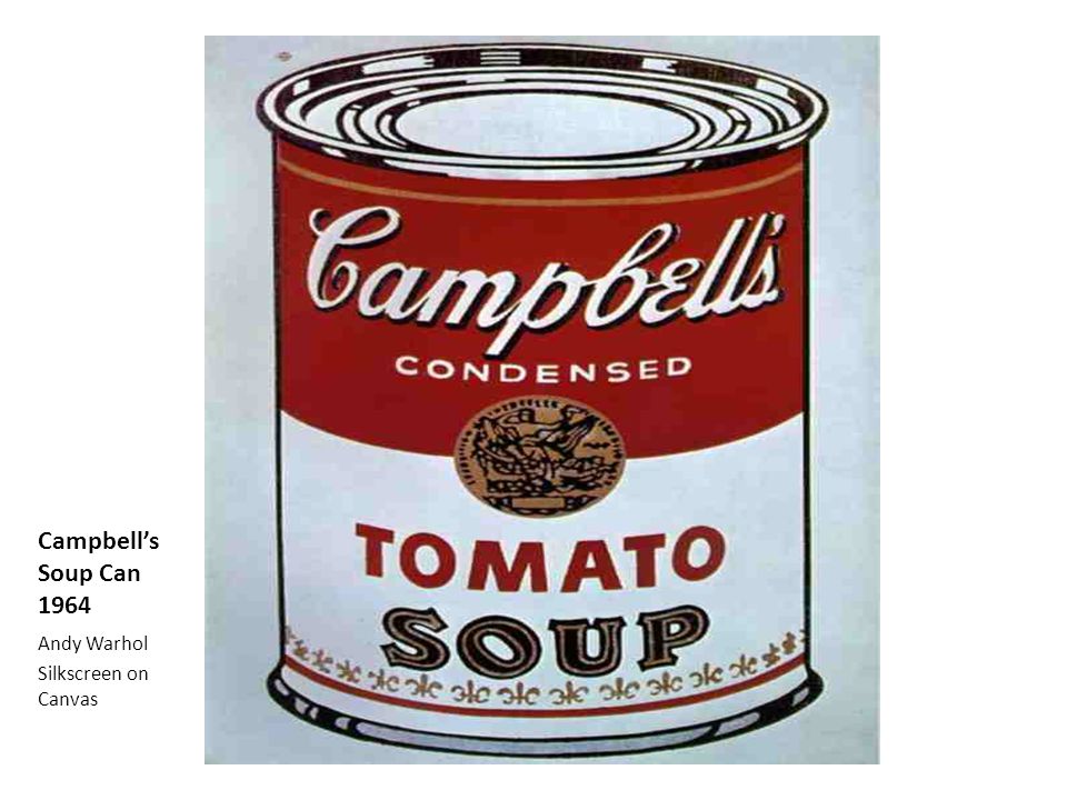 Campbell’s Soup Can 1964 Andy Warhol Silkscreen on Canvas