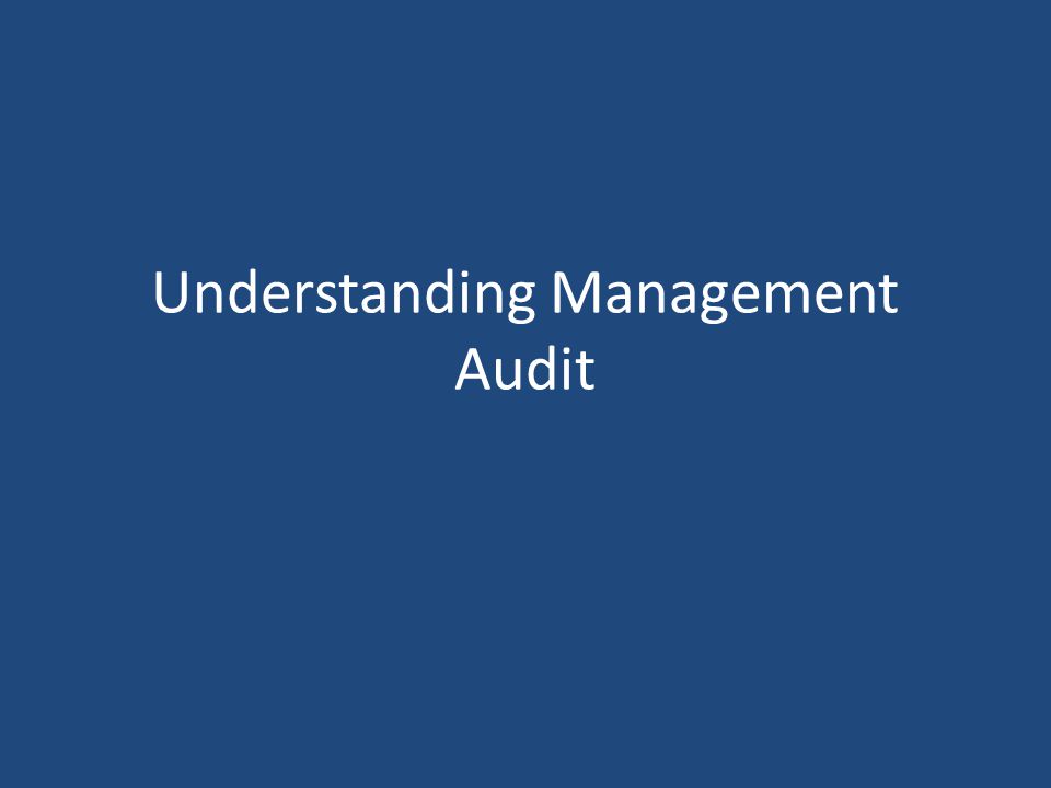 Understanding Management Audit