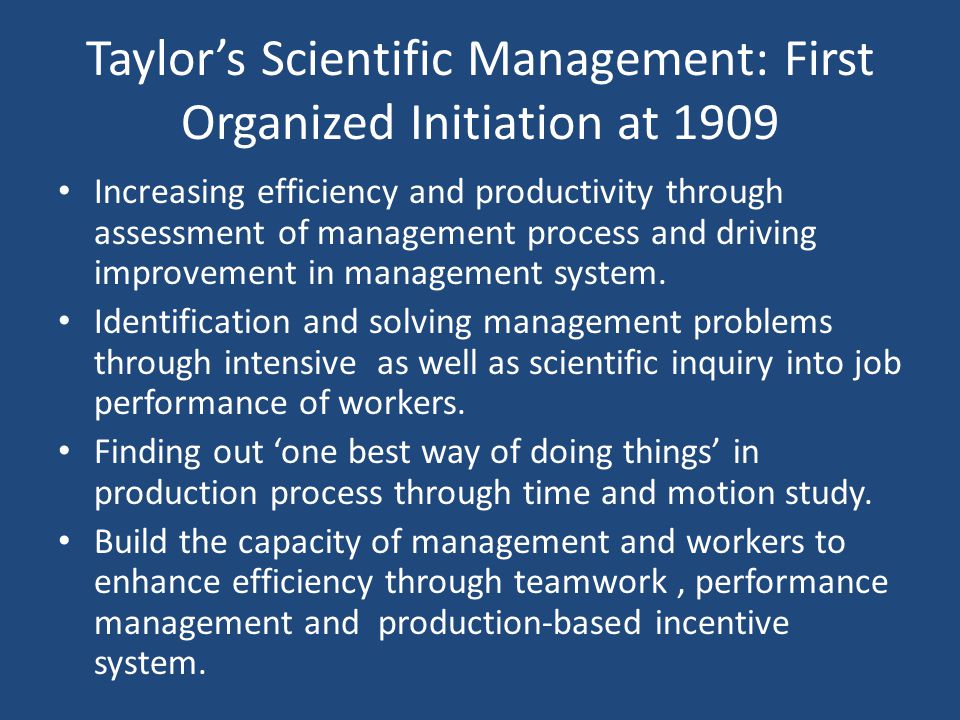 Taylor’s Scientific Management: First Organized Initiation at 1909