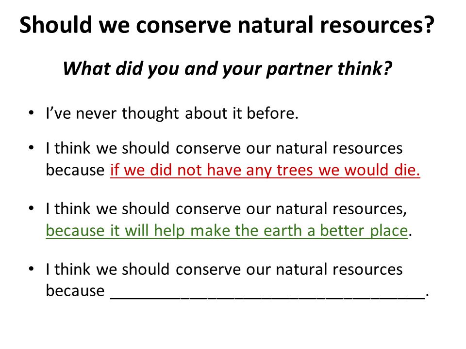 conserve our natural resources
