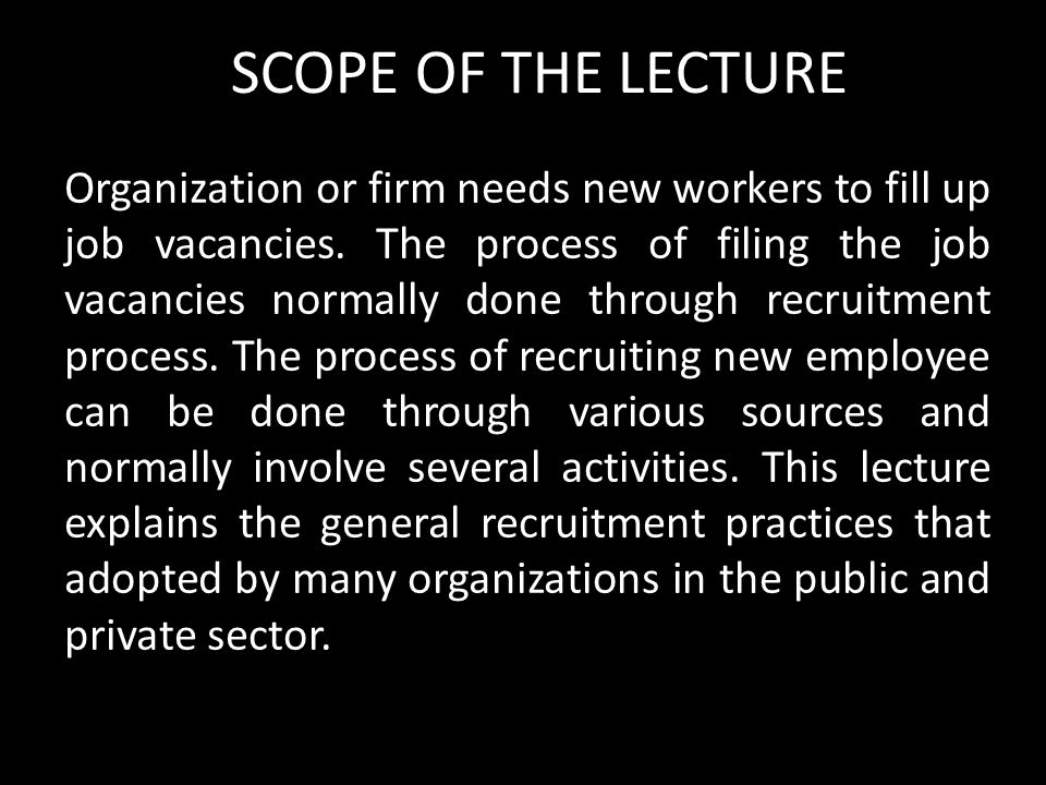 SCOPE OF THE LECTURE