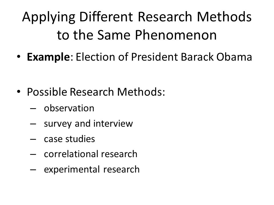 Applying Different Research Methods to the Same Phenomenon
