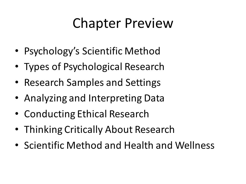 Chapter Preview Psychology’s Scientific Method