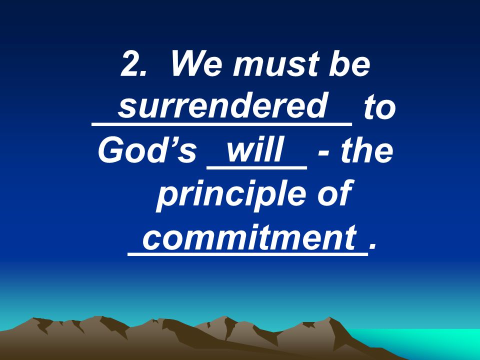 God’s _____ - the principle of ____________.