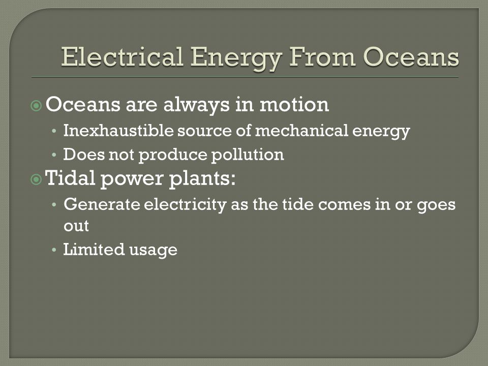 Electrical Energy From Oceans