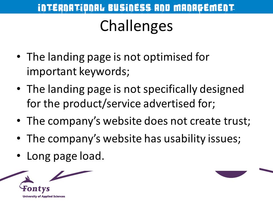 Challenges The landing page is not optimised for important keywords;
