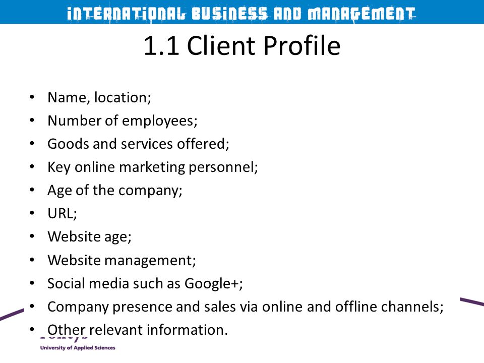 1.1 Client Profile Name, location; Number of employees;