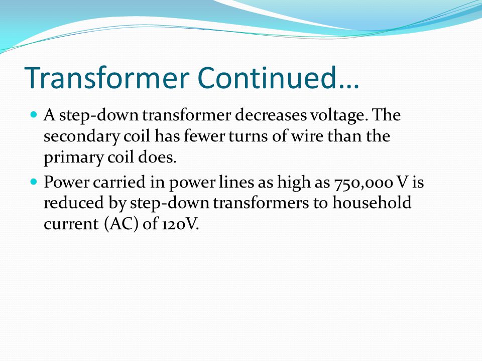 Transformer Continued…