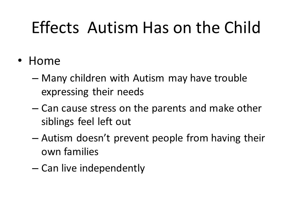 causes and effects of autism