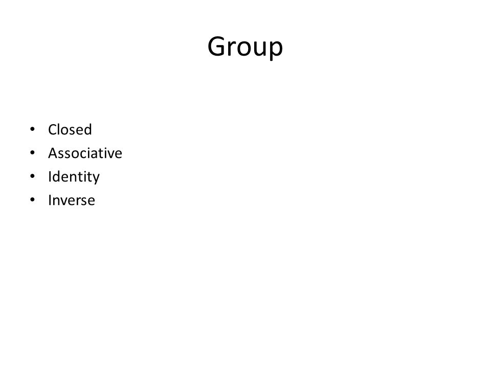 Group Closed Associative Identity Inverse