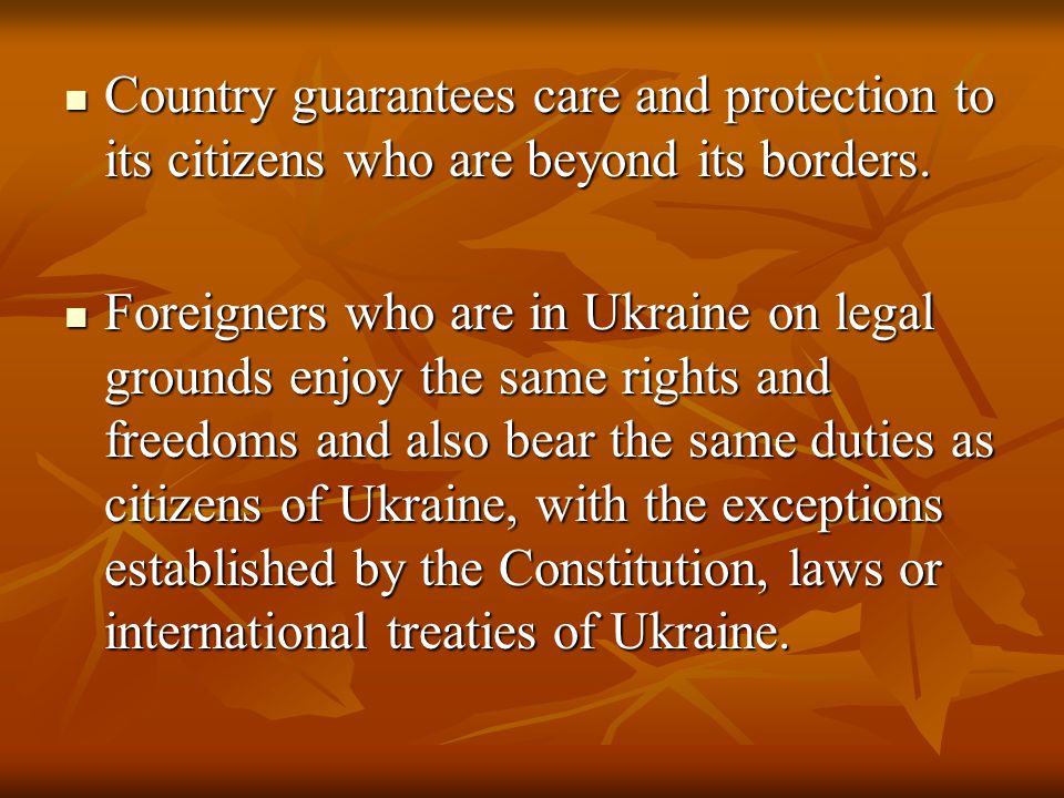 Country guarantees care and protection to its citizens who are beyond its borders.