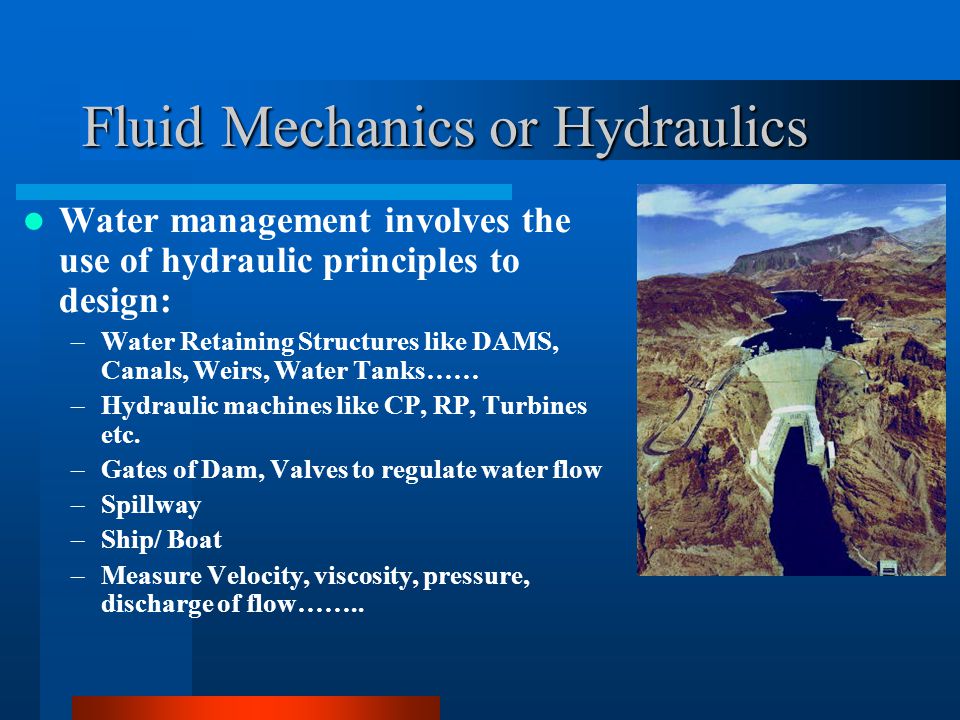 Fluid Mechanics or Hydraulics