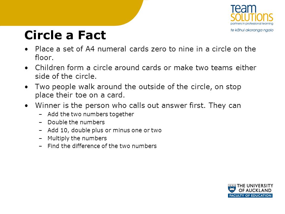 Circle a Fact Place a set of A4 numeral cards zero to nine in a circle on the floor.