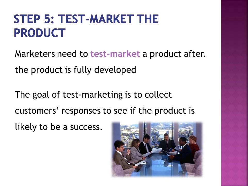 Step 5: Test-Market the Product