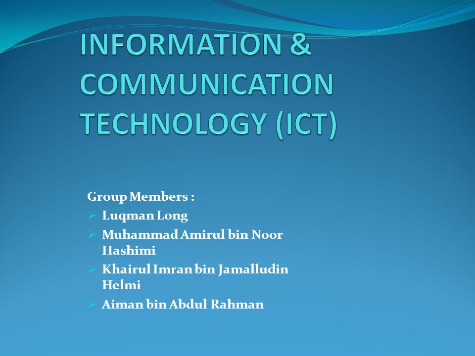 INFORMATION & COMMUNICATION TECHNOLOGY (ICT)