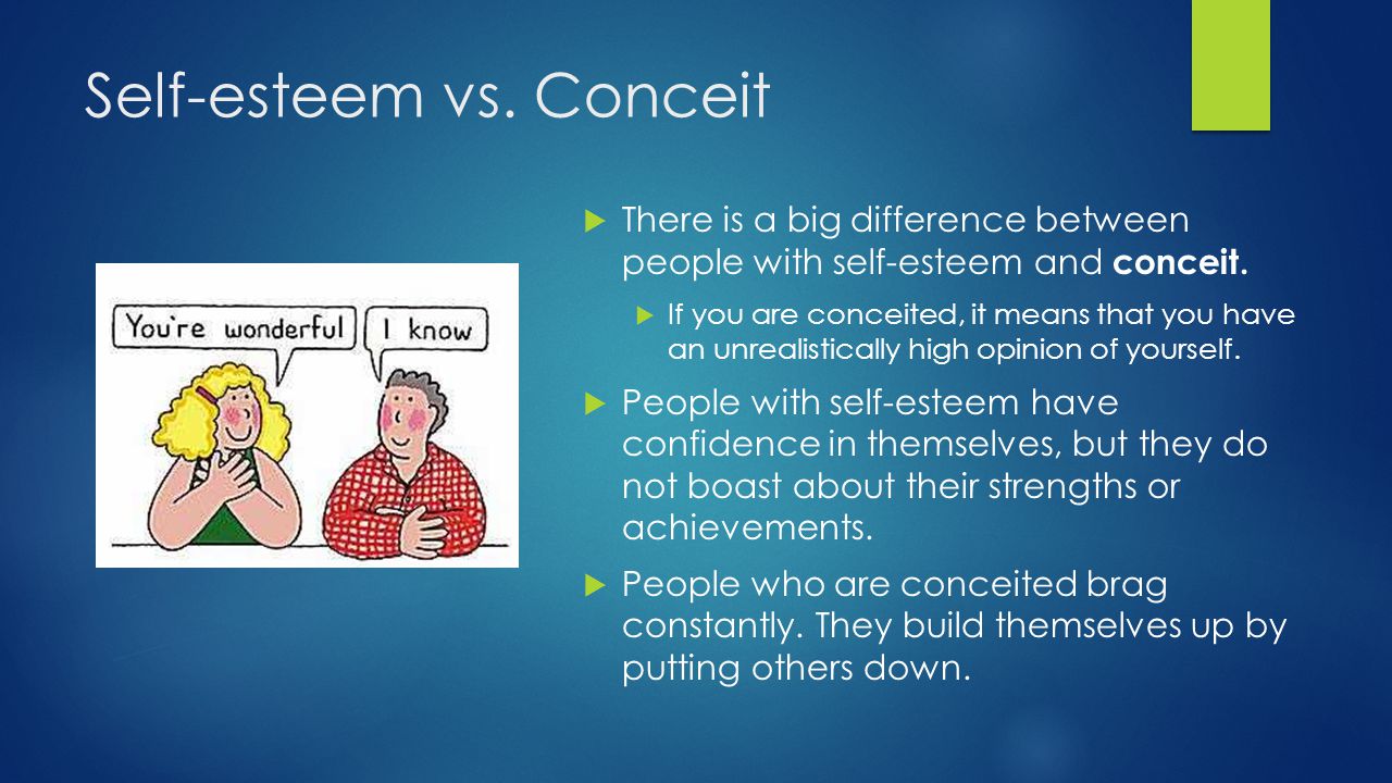 Self-esteem vs. Conceit
