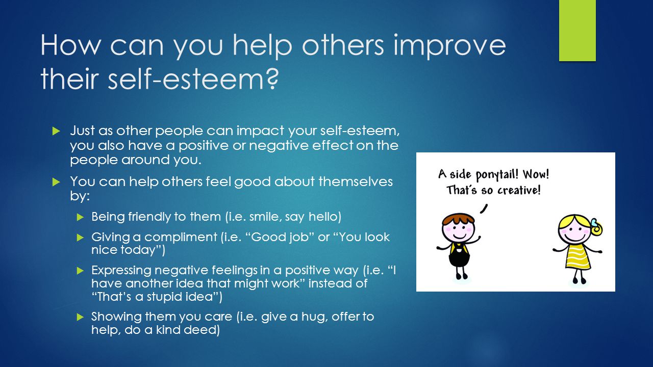 How can you help others improve their self-esteem