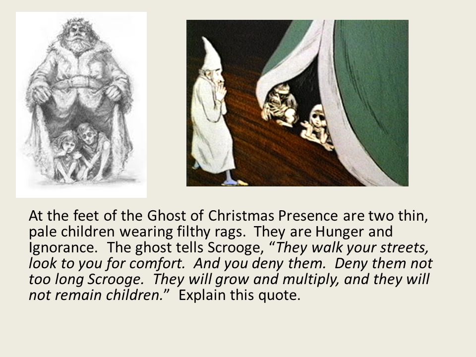 At the feet of the Ghost of Christmas Presence are two thin, pale children wearing filthy rags.