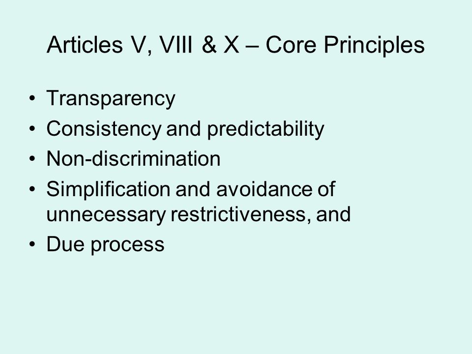 Articles V, VIII & X – Core Principles