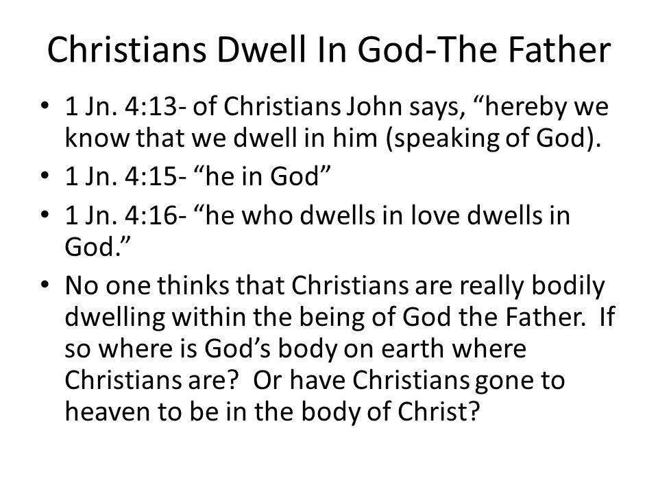 Christians Dwell In God-The Father