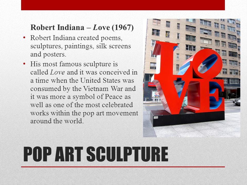 POP ART SCULPTURE Robert Indiana – Love (1967)