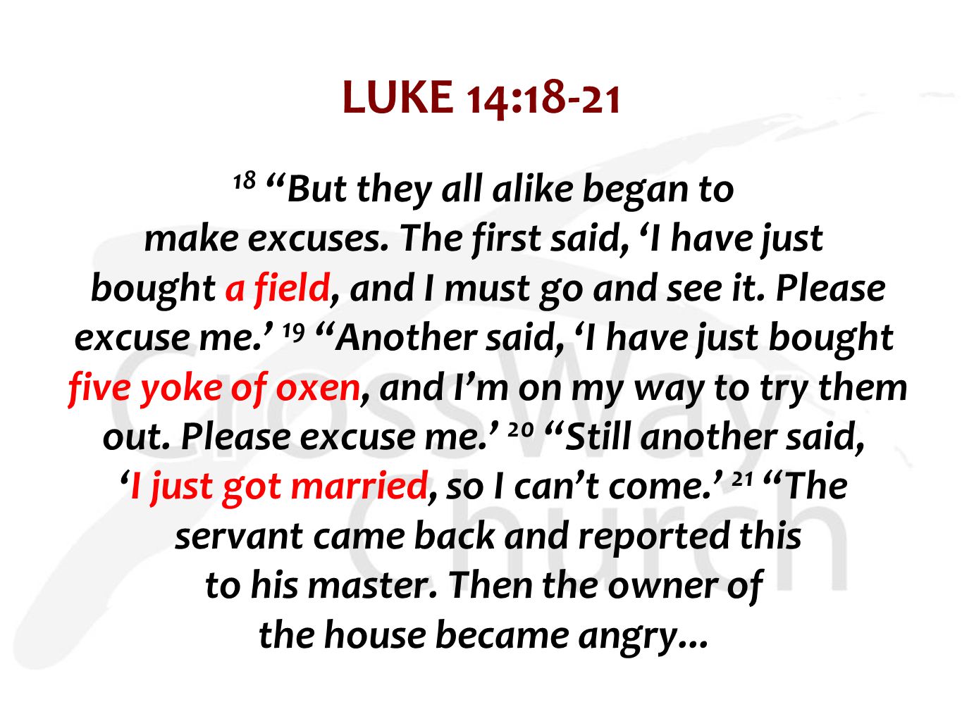 LUKE 14:18-21