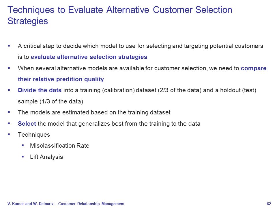 Techniques to Evaluate Alternative Customer Selection Strategies