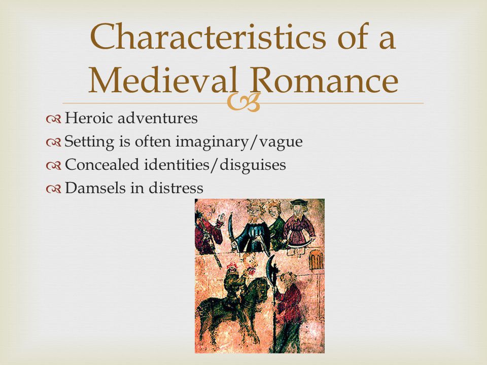 Characteristics of a Medieval Romance