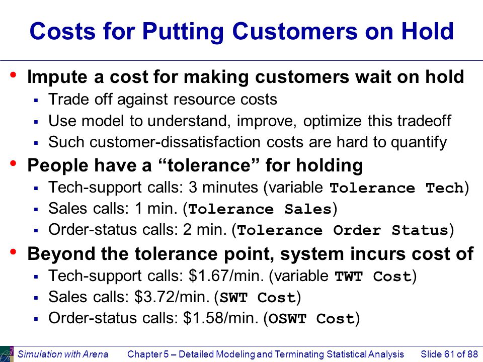 Costs for Putting Customers on Hold