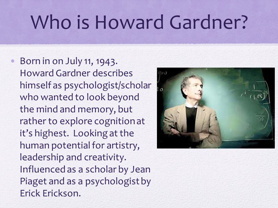 Who is Howard Gardner.