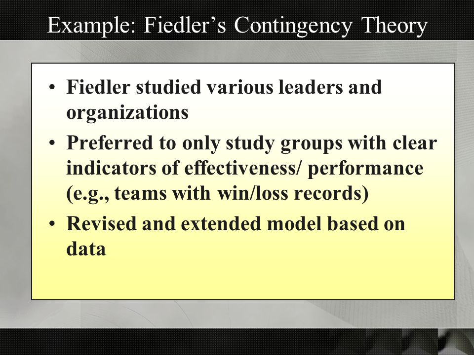 Example: Fiedler’s Contingency Theory