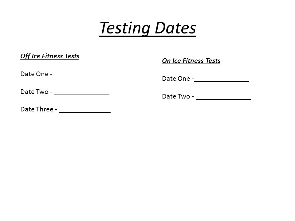 Testing Dates Off Ice Fitness Tests On Ice Fitness Tests