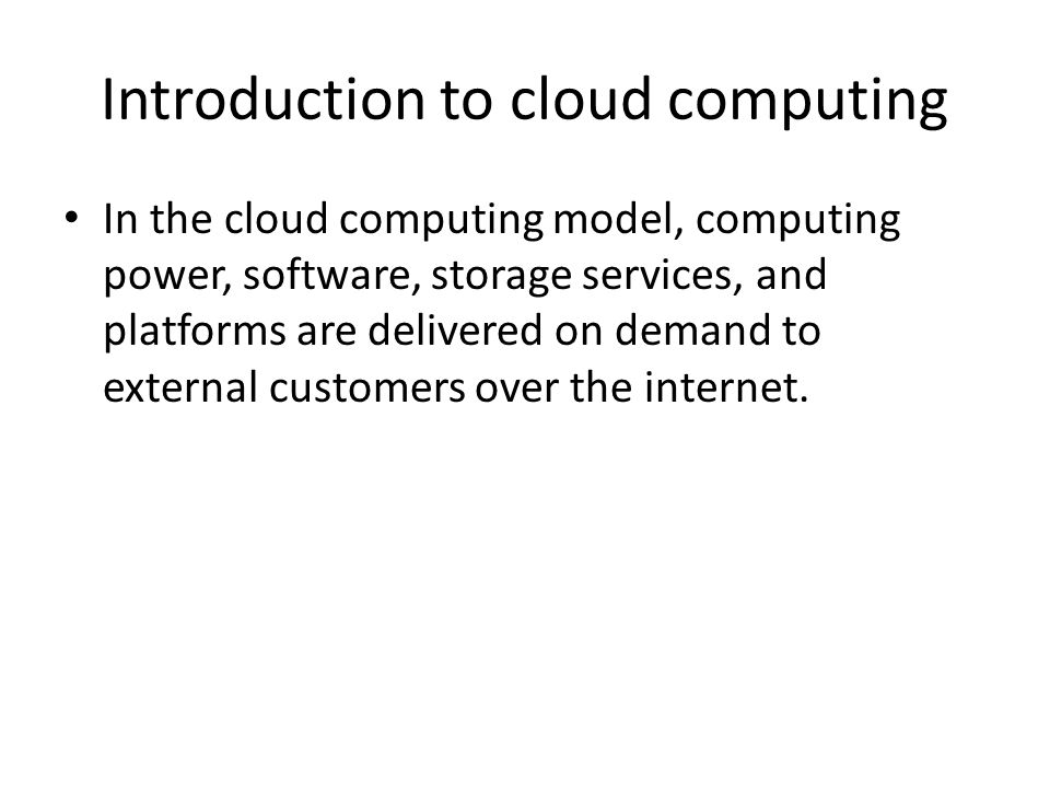 Introduction to cloud computing